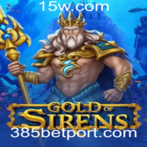 GoldofSirens: Aventura Épica no Mundo dos Jogos com 385bet