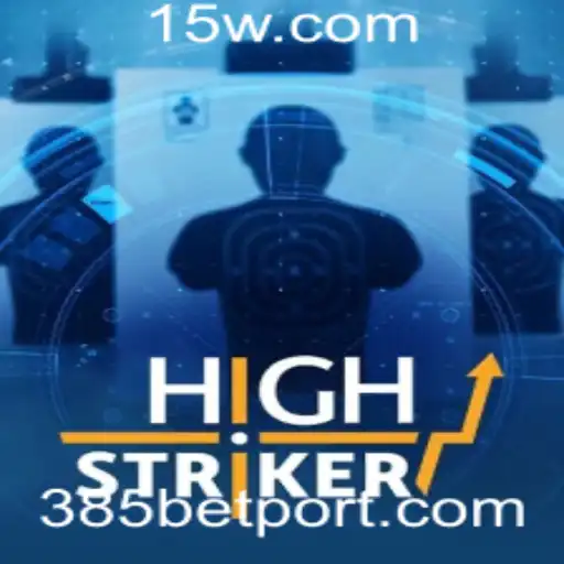 Descubra o Mundo Empolgante do Jogo HighStriker com 385bet
